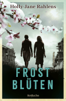 Buchcover von Frostblüten von Holly-Jane Rahlens
