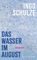 Buchcover von Das Wasser im August von Ingo Schulze