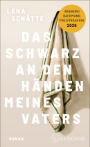 Buchcover von Das Schwarz an den Händen meines Vaters von Lena Schätte