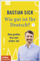 Buchcover von Wie gut ist Ihr Deutsch? 3 von Bastian Sick