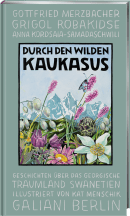 Durch den wilden Kaukasus
