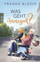 Buchcover von Was geht, Annegret? von Franka Bloom