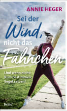 Sei der Wind, nicht das Fähnchen