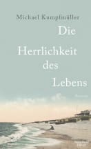 Die Herrlichkeit des Lebens