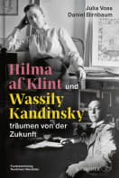 Hilma af Klint und Wassily Kandinsky träumen von der Zukunft