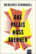 Buchcover von Das Palais muss brennen: Roman von Mercedes Spannagel
