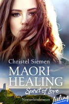 Maori Healing – Spirit of Love