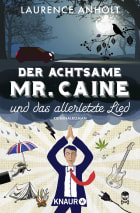 Der achtsame Mr. Caine und das allerletzte Lied