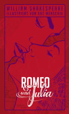 William Shakespeare: Romeo und Julia