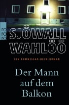 Der Mann auf dem Balkon: Ein Kommissar-Beck-Roman