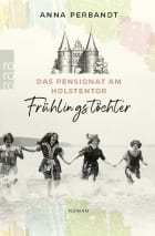 Das Pensionat am Holstentor: Frühlingstöchter