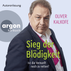 Sieg der Blödigkeit