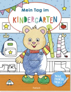 Mal doch mal! - Mein Tag im Kindergarten