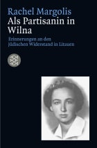 Als Partisanin in Wilna