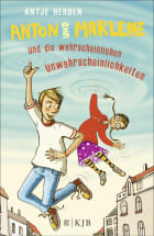 Anton und Marlene und die wahrscheinlichen Unwahrscheinlichkeiten