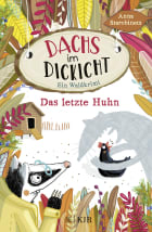 Dachs im Dickicht – Das letzte Huhn