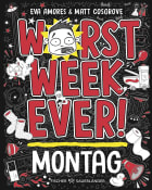 Worst Week Ever  – Montag