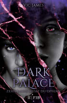 Dark Palace – Zehn Jahre musst du opfern