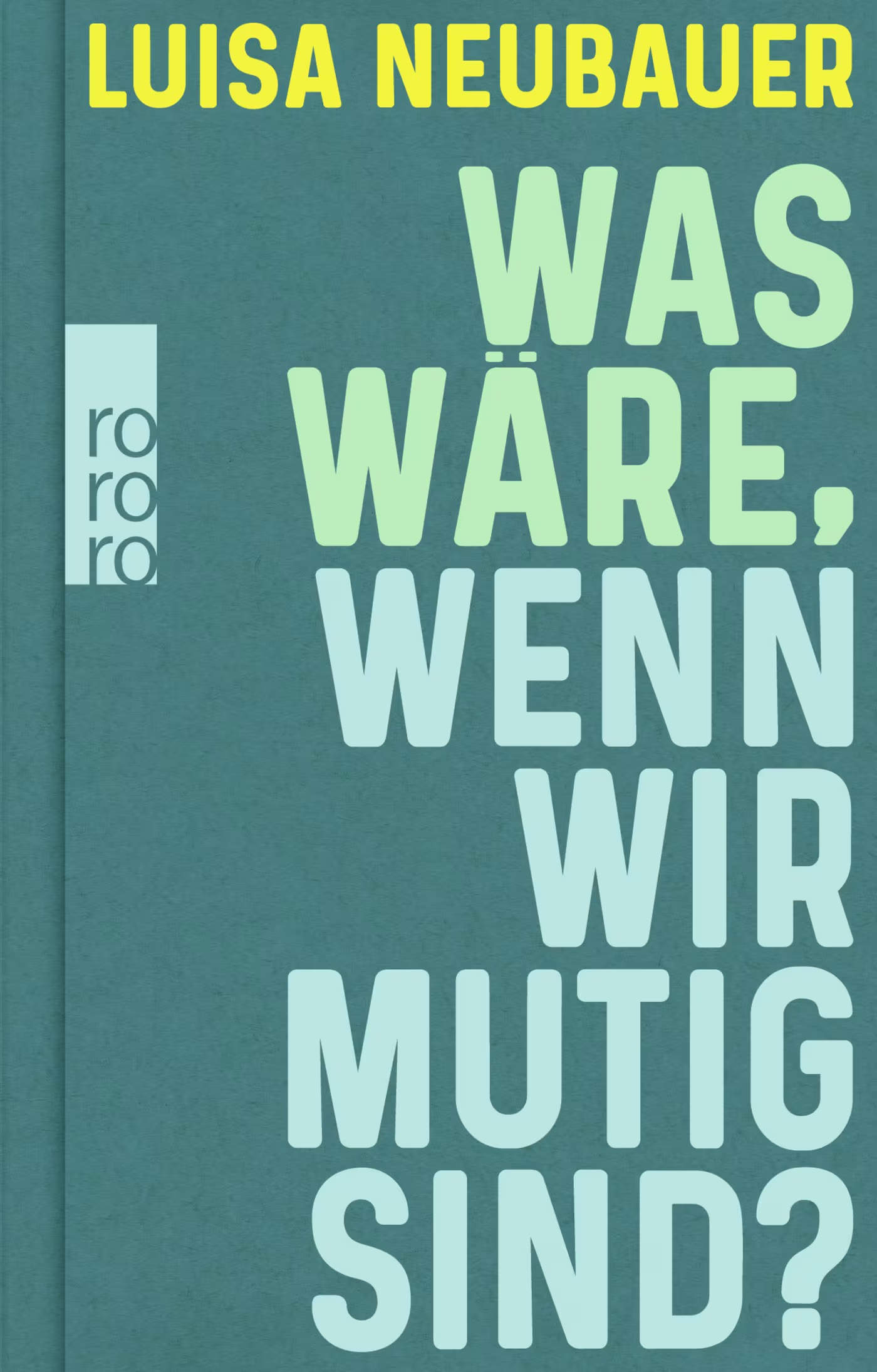 was w&auml;re, wenn wir mutig sind?