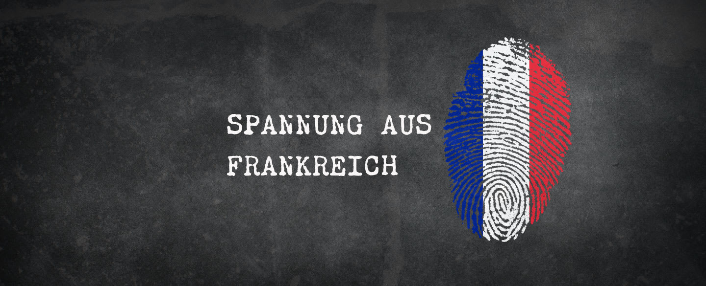 Spannung aus Frankreich