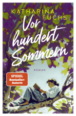 Buchcover von Vor hundert Sommern: Roman von Katharina Fuchs