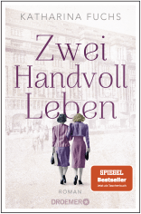 Buchcover von Zwei Handvoll Leben: Roman von Katharina Fuchs