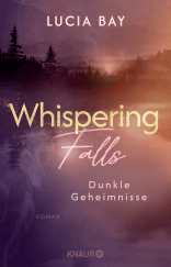 Buchcover von Whispering Falls - Dunkle Geheimnisse: Roman von Lucia Bay