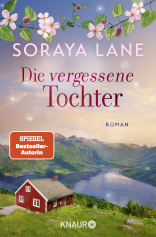 Buchcover von Die vergessene Tochter: Roman von Soraya Lane