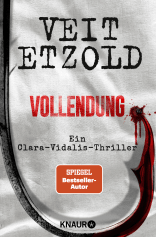 Buchcover von Vollendung: Ein Clara-Vidalis-Thriller von Veit Etzold