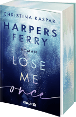 Harpers Ferry. Lose Me Once