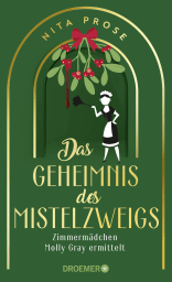 Das Geheimnis des Mistelzweigs