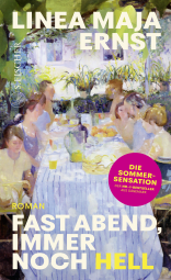 Buchcover von Fast Abend, immer noch hell: Roman von Linea Maja Ernst