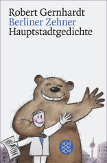 Buchcover von Berliner Zehner: Hauptstadtgedichte von Robert Gernhardt