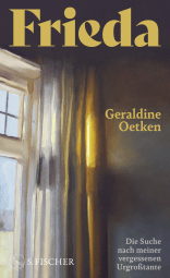 Buchcover von Frieda: Die Suche nach meiner vergessenen Urgroßtante von Geraldine Oetken