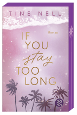 Buchcover von If You Stay Too Long von Tine Nell