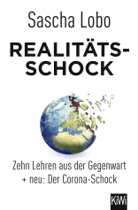 Buchcover von Realitätsschock: Zehn Lehren aus der Gegenwart + neu: Der Corona-Schock von Sascha Lobo