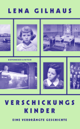 Buchcover von Verschickungskinder: Eine verdrängte Geschichte von Lena Gilhaus