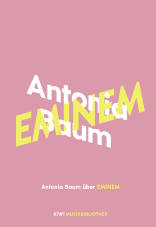 Buchcover von Antonia Baum über Eminem von Antonia Baum
