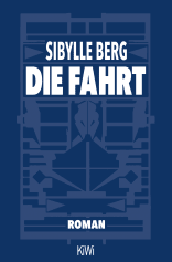 Buchcover von Die Fahrt: Roman von Sibylle Berg