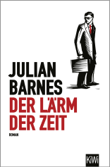 Buchcover von Der Lärm der Zeit: Roman von Julian Barnes