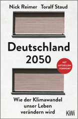 Buchcover von Deutschland 2050: Wie der Klimawandel unser Leben verändern wird. Mit aktuellem Vorwort von Toralf Staud, Nick Reimer