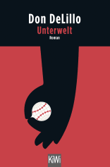 Buchcover von Unterwelt: Roman von Don DeLillo