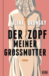 Buchcover von Der Zopf meiner Großmutter: Roman von Alina Bronsky
