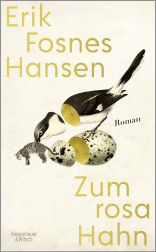 Buchcover von Zum rosa Hahn: Roman von Erik Fosnes Hansen