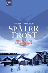 Buchcover von Später Frost: Der erste Fall für Ingrid Nyström und Stina Forss von Roman Voosen, Kerstin Signe Danielsson