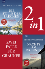 Buchcover von Commissario Grauner ermittelt Band 2+3 (2in1-Bundle): Die Stille der Lärchen - Nachts am Brenner von Lenz Koppelstätter