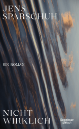 Buchcover von Nicht wirklich: Ein Roman von Jens Sparschuh