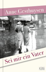 Buchcover von Sei mir ein Vater: Roman von Anne Gesthuysen