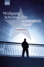Buchcover von Die schützende Hand: Denglers achter Fall von Wolfgang Schorlau