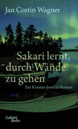 Buchcover von Sakari lernt, durch Wände zu gehen: Ein Kimmo-Joentaa-Roman von Jan Costin Wagner